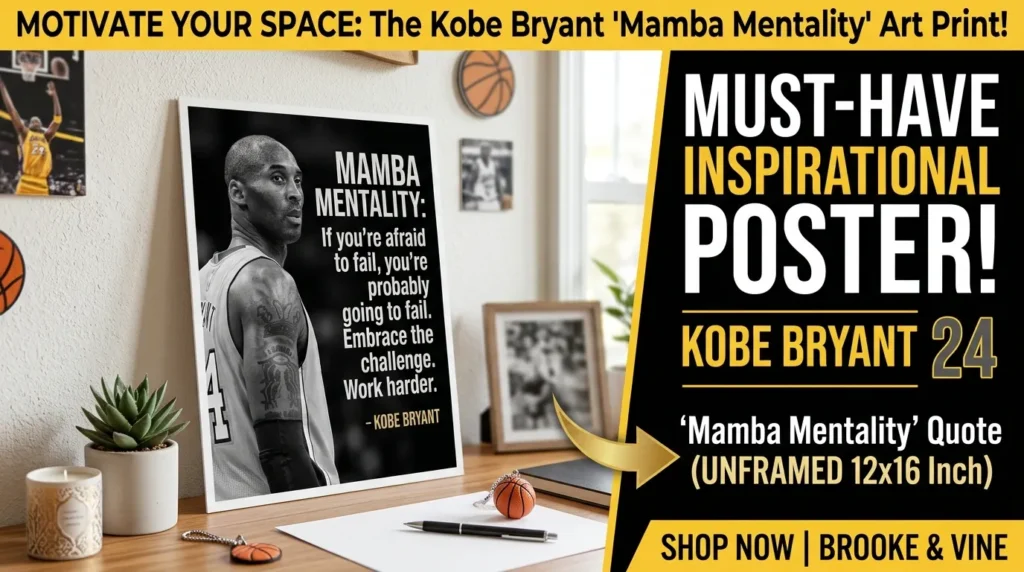 Brooke & Vine Print Kobe Bryant Inspirational Quote Poster